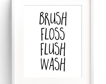 Brush Floss Flush Wash PRINTABLE Bathroom Wall Art - Bathroom Decor -Bathroom Printable - Bathroom Rules - Brush Teeth Sign INSTANT DOWNLOAD