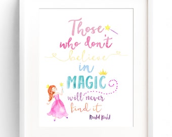 PRINTABLE Watercolor Princess Decor Nursery Wall Art Print 8x10 11x14 12x16 Those Who Don't Believe in Magic INSTANT DOWNLOAD
