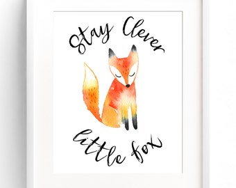 PRINTABLE Stay Clever Little Fox Nursery Watercolor Wall Art Quote Children's Room Decor Print Boy Room Wall Art Girl Room Decor