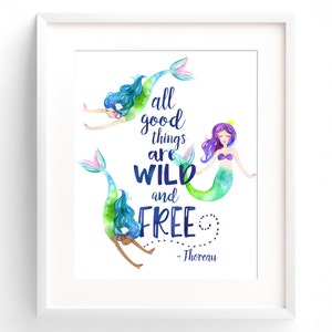 Mermaid Decor Nursery Wall Art Mermaid Print Quote - 8x10 11x14 12x16 - Watercolour - Girl - All Good Things are Wild and Free - Blue Font