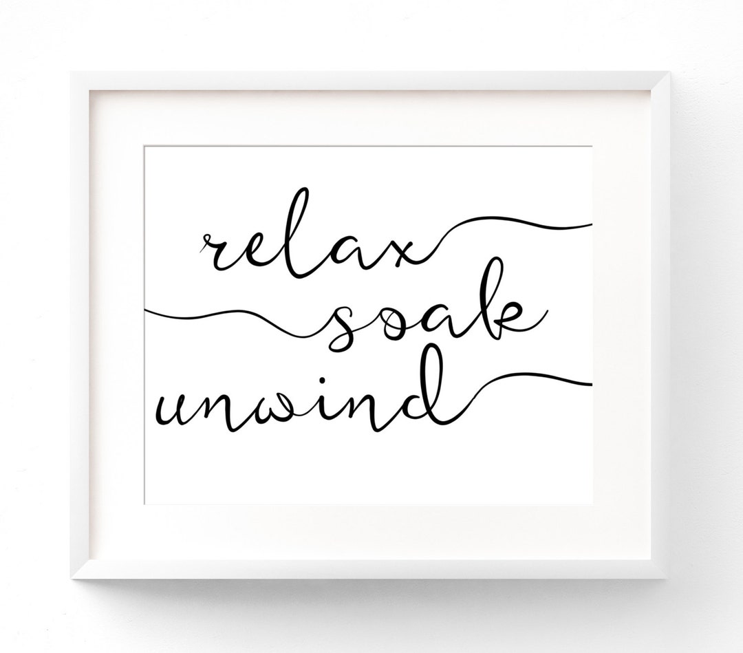 Relax Soak Unwind PRINTABLE - Bathroom Wall Art - Bathroom Decor ...