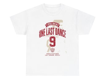 Poland One Last Dance Lewandowski 9 Shirt, Vintage Soccer Tee 2026, Polska Fan Gift, Mundial 2026 Tee