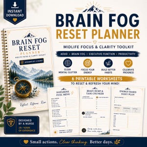 May include: A spiral-bound Brain Fog Reset Planner with a mountain landscape cover and a gold compass. The set includes six printable worksheets titled Dopamine Fuel Menu, Brain Dump & Task Chunker, and Energy-Based Daily Plan, featuring dark blue and gold text.