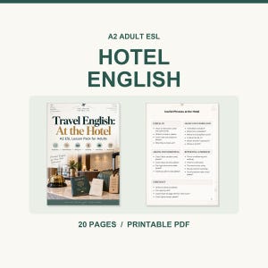 Pode incluir: Um pacote de lições em PDF imprimível de 20 páginas intitulado Travel English: At the Hotel para estudantes adultos de inglês de nível A2. O documento apresenta uma capa com uma imagem de recepção de hotel e frases úteis.