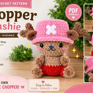 May include: A crochet pattern for a Chopper plushie featuring a tan stuffed character with a pink hat, white cross, and red shorts. The document includes step-by-step instructions, photos, and indicates it is beginner friendly and requires minimal sewing.