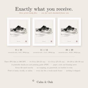 May include: Three digital art prints featuring a black and white ink wash mountain landscape. The text reads Exactly what you receive, three print-ready files, and lists sizes 8x10, 11x14, and 16x20 inches. Includes a printable guide and Calm & Oak logo.