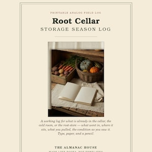 May include: A printable analog field log titled Root Cellar Storage Season Log. The document features text from A House Brand of Confluence Media Group and The Almanac House, with an image of a wooden crate, a woven basket of produce, and an open book.
