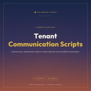 Puede incluir: Un documento digital titulado Tenant Communication Scripts, Alberta Edition, de YYC Rental Studio. El texto incluye Fourteen firm, professional, ready-to-send scripts for every landlord conversation, 14 SCRIPTS, EDITABLE y DIGITAL DOWNLOAD.