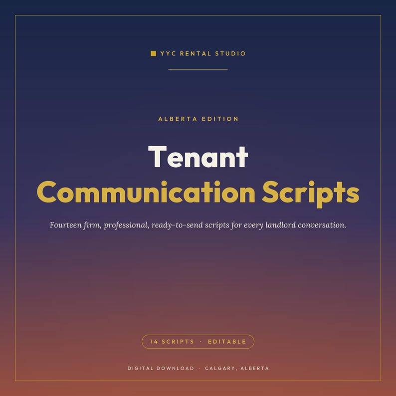Puede incluir: Un documento digital titulado Tenant Communication Scripts, Alberta Edition, de YYC Rental Studio. El texto incluye Fourteen firm, professional, ready-to-send scripts for every landlord conversation, 14 SCRIPTS, EDITABLE y DIGITAL DOWNLOAD.