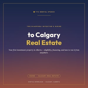 May include: A digital guide titled The Diaspora Investor's Guide to Calgary Real Estate, featuring a dark blue to orange gradient background with white and gold text. It includes details on eligibility, financing, and remote property management.