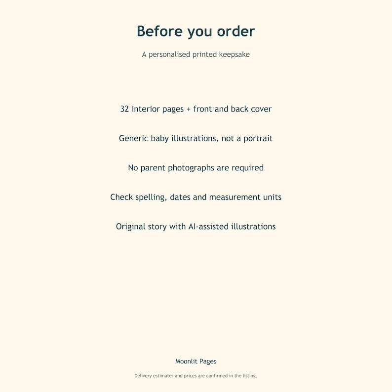 Before you order: 32 interior pages with front and back cover, generic baby illustrations, no photos required, please check spelling and dates