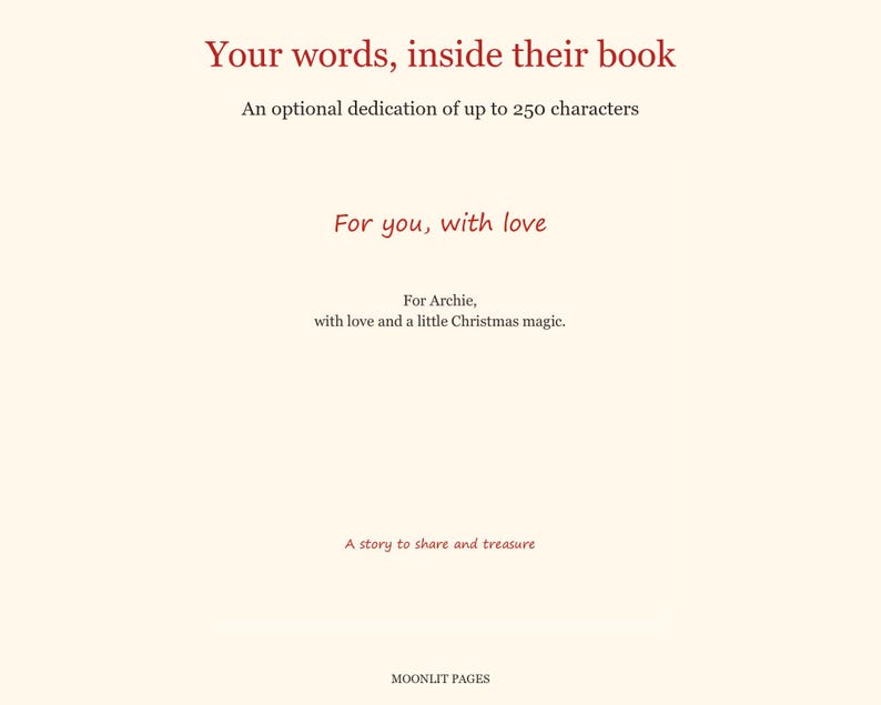 Your words inside their book: an optional dedication of up to 250 characters, shown with an example For Archie, with love and a little Christmas magic.
