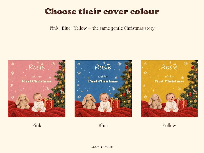 Personalised Baby's First Christmas book cover colour options in pink, blue and yellow, each with the same baby, bunny and Christmas tree illustration.