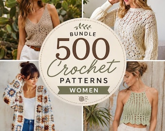 500+ Crochet Patterns for Women: Boho Tops, Shawls, Bags, Hats (PDF Download)