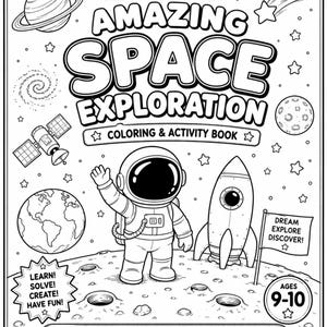 Puede incluir: Un libro de colorear y actividades en blanco y negro titulado My Big Amazing Space Exploration. La portada muestra un astronauta, un cohete, un planeta con anillos, la Tierra, un satélite y una bandera con el texto DREAM EXPLORE DISCOVER! Edades 9-10.