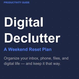 Puede incluir: Gráfico azul marino con las palabras "Digital Declutter" en texto blanco grande. Debajo, se lee "A Weekend Reset Plan". El texto anima a organizar tu vida digital.