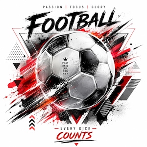Puede incluir: Una ilustración gráfica de un balón de fútbol centrado sobre un fondo de salpicaduras de pintura roja y negra y triángulos geométricos. El texto dice FOOTBALL, PASSION | FOCUS | GLORY, PLAY HARD WIN BIG y EVERY KICK COUNTS en negro y rojo.