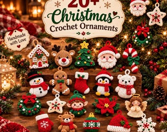 May include: A collection of twenty-plus crochet Christmas ornaments including a gingerbread house, reindeer, snowman, Santa, candy cane, stocking, penguin, bear, elf, poinsettia, angel, and various stars, all displayed with a sign reading 20+ Christmas Crochet Ornaments.