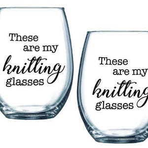 these are my knitting glasses wine glasses SET OF 2 funny gift for knitter, crafter, girls craft night in, moms image 2