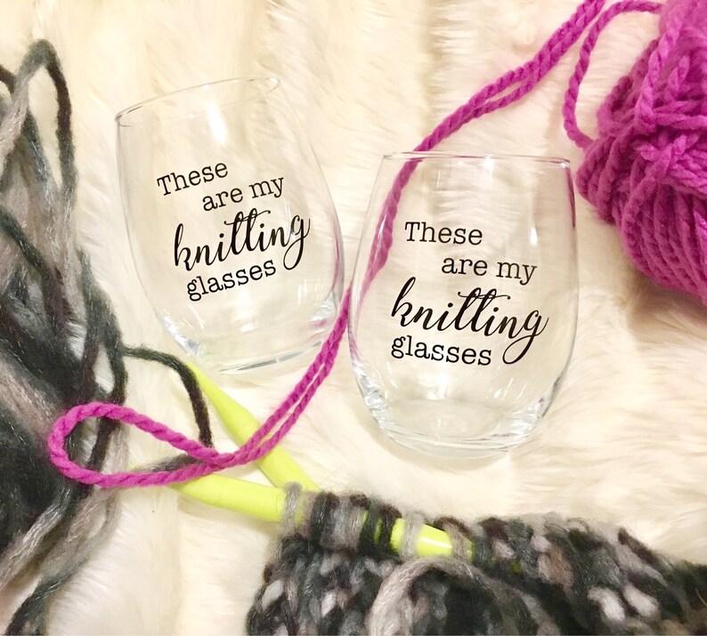 these are my knitting glasses wine glasses SET OF 2 funny gift for knitter, crafter, girls craft night in, moms image 1