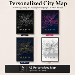 Puede incluir: Cuatro mapas de ciudad enmarcados titulados New York, mostrados en esquemas de color negro, neón, azul y dorado, y claro. El texto dice Personalized City Map, Choose your city, Choose your language, 4 colors available y A3 Personalized Map.