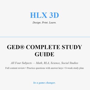 May include: A white study guide cover with the blue text HLX 3D Design. Print. Learn. followed by black text GED COMPLETE STUDY GUIDE. It lists All Four Subjects - Math, RLA, Science, Social Studies, content review, practice questions, and a study plan.