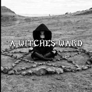 May include: A black and white photograph featuring a figure in a dark hooded cloak sitting in a meditative pose within a stone pentagram formation on the ground. The text A WITCHES WARD is displayed in a stylised gothic font across the centre.