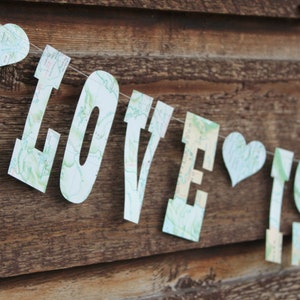 Love Is An Adventure Banner, Made from Map pages, Paper Garland, Wedding Decoration, Engagement Party Bild 3