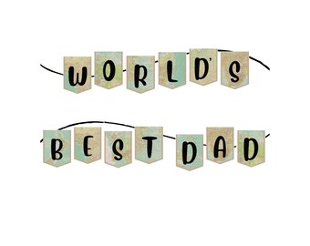 World's Best Dad Banner: Girlande zum Vatertag (Digitaler Download) PDF Nur