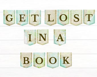 Get Lost in a Book (Digital Download) Printable Map Garland PDF Only | Library Classroom Decor