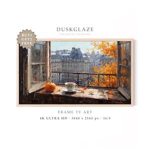 May include: Digital oil painting of a city view from an open window, featuring a pumpkin and a teacup on the sill. Text reads DUSKGLAZE VINTAGE OIL PAINTINGS, BUY1 GET2 FREE, FRAME TV ART, 4K ULTRA HD, 3840 x 2160 px, 16:9. The scene shows autumn foliage.