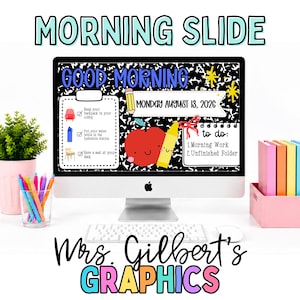 May include: A computer monitor displaying a morning slide with a black and white composition notebook pattern background. The screen features the text Good Morning, Monday August 13, 2026, a checklist, a red apple, a yellow crayon, and a to-do list.
