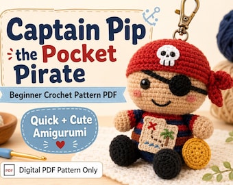 Padrão de crochê em PDF do Capitão Pip, o Pirata de Bolso, Chaveiro Amigurumi para Iniciantes (Download Digital)