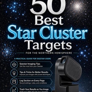 May include: A book cover titled 50 Best Star Cluster Targets for the Northern Hemisphere, A Practical Guide for Seestar Users. The cover features a starry night sky background and a black Seestar telescope device. It lists features like imaging tips, tricks, a log section, and tracking results.