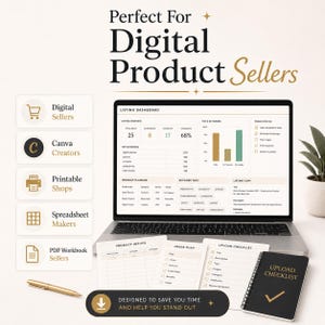 May include: A laptop displaying a listing dashboard with charts and text, surrounded by printed planning sheets, a gold pen, and a black notebook labeled UPLOAD CHECKLIST. The text reads Perfect For Digital Product Sellers and includes icons.