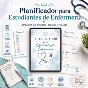 May include: A digital nursing student planner displayed on a tablet screen, surrounded by printed planning pages, a stethoscope, and a notebook. The text reads Planificador para Estudiantes de Enfermería, featuring blue watercolor accents and medical icons.