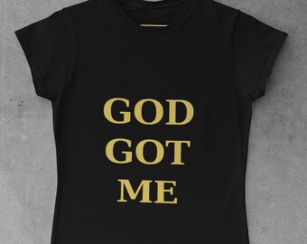 God Got Me Tee | Inspirational Christian Shirt, Minimal Gold Text