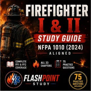 May include: A study guide for Firefighter I & II, with the text "Firefighter I & II Study Guide" in white and red. The guide is aligned with NFPA 1010 (2024) and includes complete FF1 & FF2 coverage, all 23 chapters, and 75 practice questions.