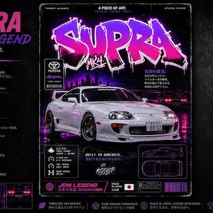 May include: A poster featuring a white Toyota Supra MK4 car with neon pink graffiti-style text reading SUPRA. The design includes technical specifications, Japanese and English text, and small car illustrations against a dark purple background.