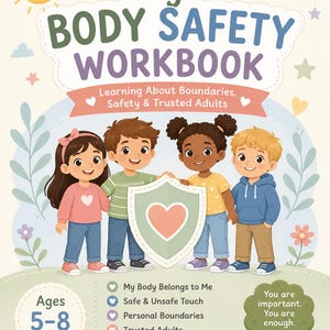 Puede incluir: Un libro de ejercicios titulado My Body Safety Workbook: Learning About Boundaries, Safety & Trusted Adults. La portada muestra a cuatro niños diversos sosteniendo un escudo con un corazón, rodeados de ilustraciones de sol, nubes y flores.