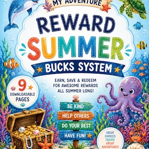 May include: A colorful printable reward system titled My Adventure Reward Summer Bucks System featuring underwater illustrations of a dolphin, sea turtle, octopus, and crab. The design includes a treasure chest, coral, and text prompts for positive behavior.