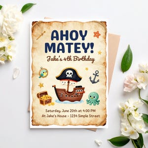 May include: A rectangular invitation card with a parchment-style background featuring the text AHOY MATEY! Jake's 4th Birthday. Illustrations include a pirate ship, a treasure chest, an anchor, a green octopus, and a compass on a rope border.