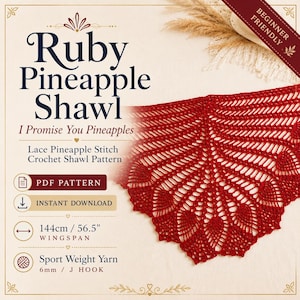 Op de afbeelding: Een rode gehaakte sjaal met een kanten ananassteekpatroon. De tekst luidt Ruby Pineapple Shawl, I Promise You Pineapples, Lace Pineapple Stitch Crochet Shawl Pattern, PDF Pattern, Instant Download, 144cm spanwijdte, Sport Weight garen, 6mm / J haaknaald.