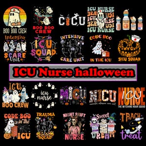 Może przedstawiać: Kolekcja dwudziestu pięciu grafik o tematyce Halloween z duchami, szkieletami, dyniami i sprzętem medycznym. Tekst zawiera frazy takie jak ICU Nurse, Boo Boo Crew, Code Boo i SICU Squad, z centralnym banerem ICU Nurse halloween.