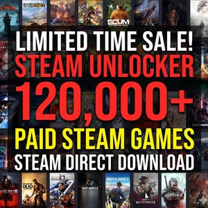 May include: A digital advertisement featuring a grid of various video game cover art backgrounds with bold text overlay reading LIMITED TIME SALE! STEAM UNLOCKER 120,000+ PAID STEAM GAMES STEAM DIRECT DOWNLOAD in white, red, and yellow lettering.