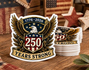 100PCS 250 Years Strong Eagle Sticker Patriotic America 250 Decal 1776 2026 Independence Day Vinyl Waterproof USA Flag Laptop Car Cup