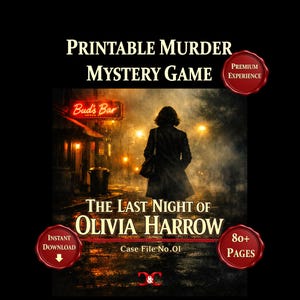 May include: A printable murder mystery game titled The Last Night of Olivia Harrow, Case File No.01. The graphic features a person in a dark coat walking down a rainy street past a Bud's Bar neon sign. Includes red wax-style seals with text.