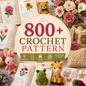 Puede incluir: Una colección de recursos de ganchillo con un letrero circular central con el texto 800+ CROCHET PATTERN, rodeado de libros de instrucciones abiertos, varios animales de peluche tejidos, incluyendo un oso, un conejo y una jirafa, y flores.