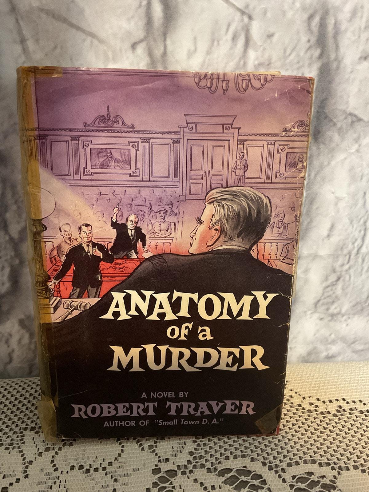 1958 Anatomy of a Murder by Robert Traver 1st Edition Book St Martin Press