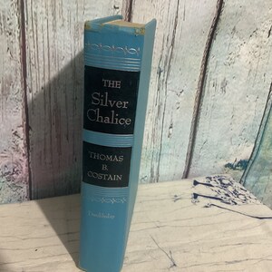 1952 The Silver Chalice By Thomas B. Costain